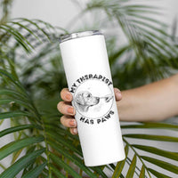 Funny Labrador Retriever Gift Skinny Tumbler My Therapist Has Paws - Wonder Print Shop