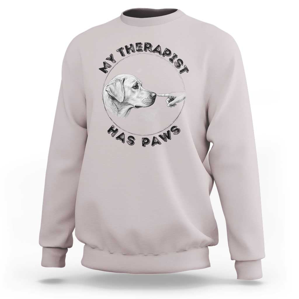 Funny Labrador Retriever Gift Sweatshirt My Therapist Has Paws - Wonder Print Shop