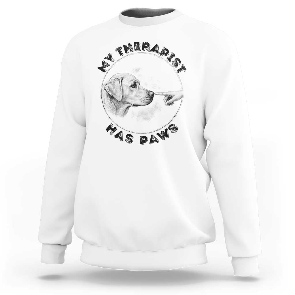 Funny Labrador Retriever Gift Sweatshirt My Therapist Has Paws - Wonder Print Shop