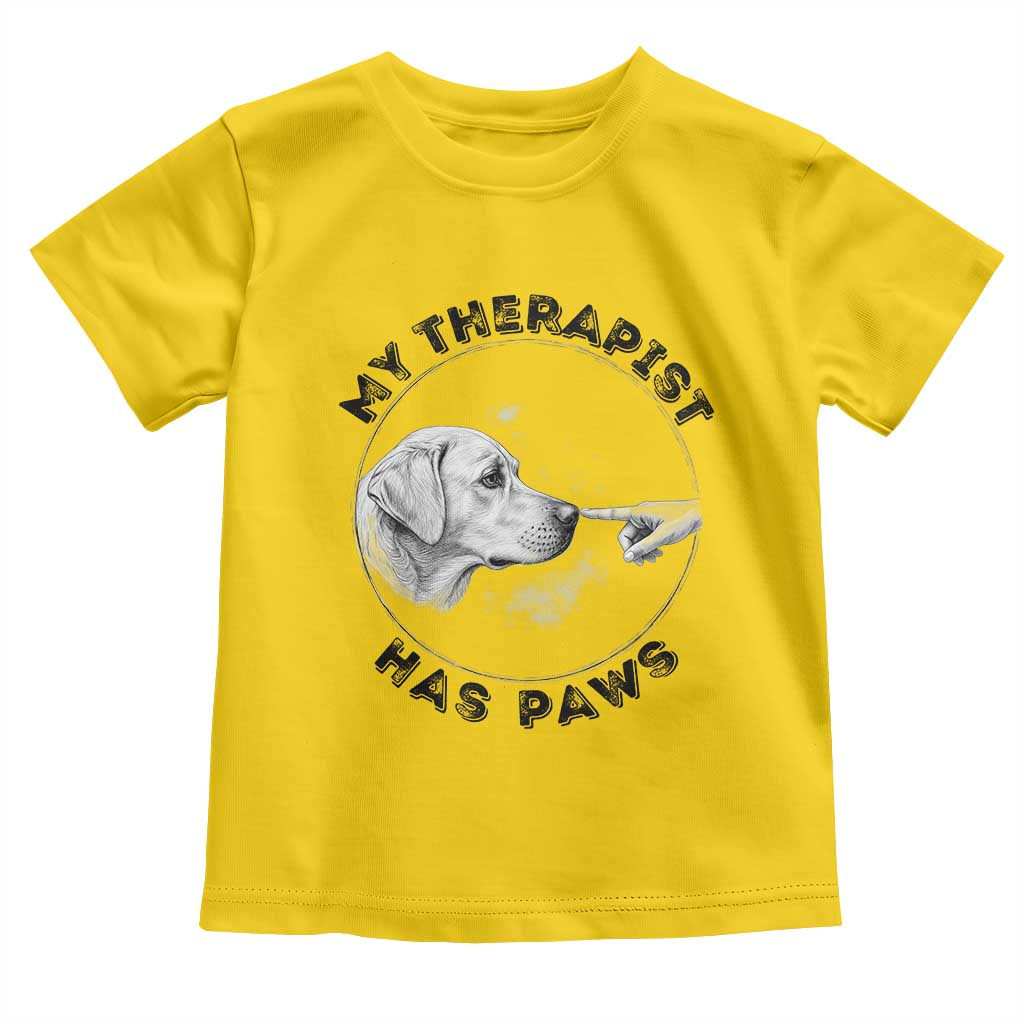 Funny Labrador Retriever Gift Toddler T Shirt My Therapist Has Paws - Wonder Print Shop