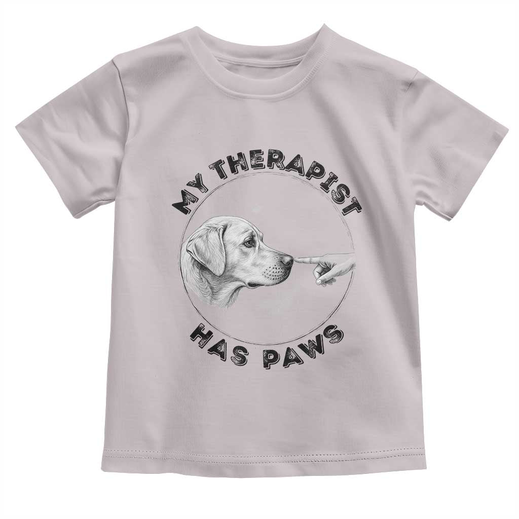 Funny Labrador Retriever Gift Toddler T Shirt My Therapist Has Paws - Wonder Print Shop