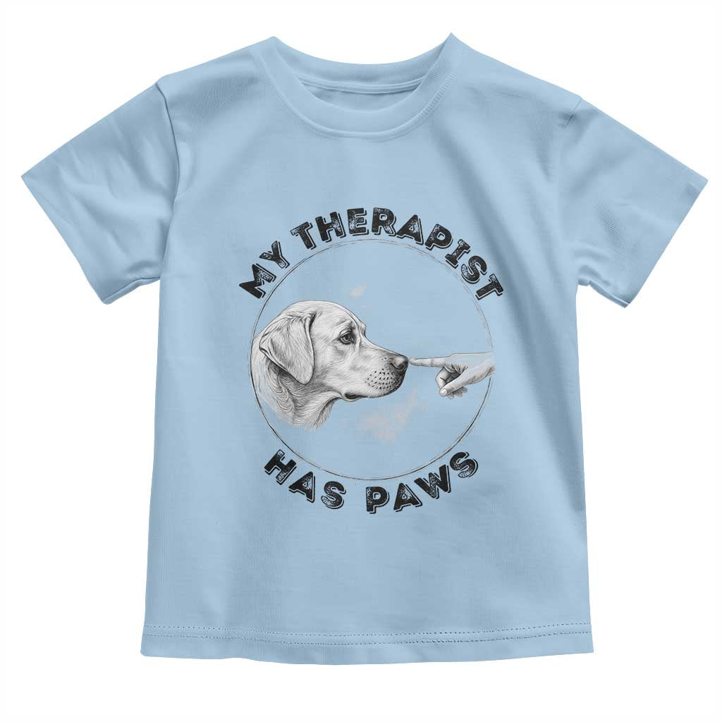 Funny Labrador Retriever Gift Toddler T Shirt My Therapist Has Paws - Wonder Print Shop