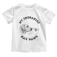 Funny Labrador Retriever Gift Toddler T Shirt My Therapist Has Paws - Wonder Print Shop