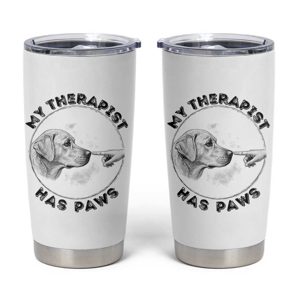 Funny Labrador Retriever Gift Tumbler Cup My Therapist Has Paws - Wonder Print Shop