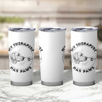 Funny Labrador Retriever Gift Tumbler Cup My Therapist Has Paws - Wonder Print Shop