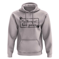 Funny Dog Lover Hoodie My Therapist Has Paws - Wonder Print Shop