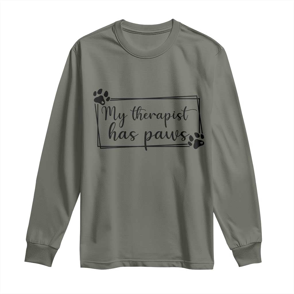 Funny Dog Lover Long Sleeve Shirt My Therapist Has Paws - Wonder Print Shop