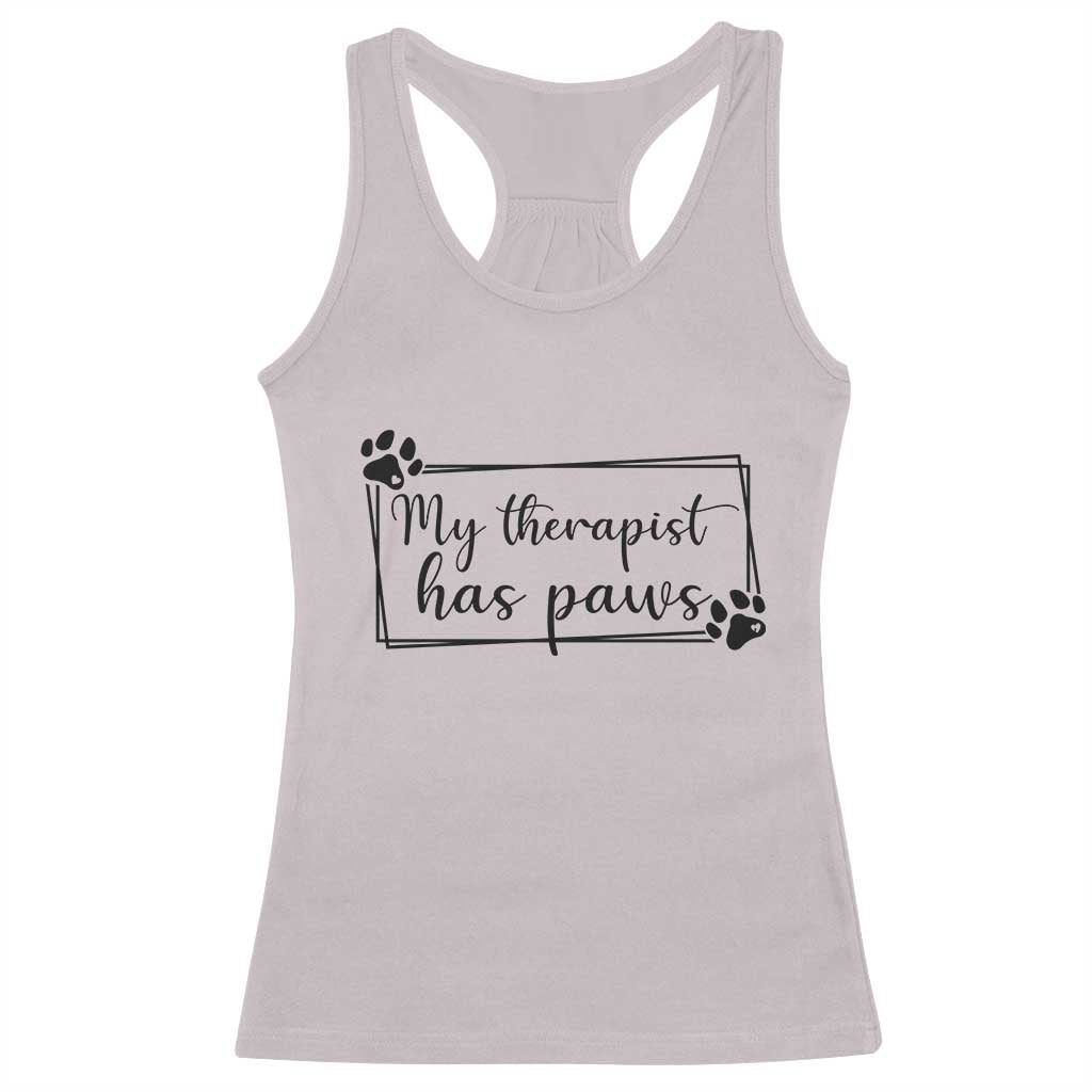 Funny Dog Lover Racerback Tank Top My Therapist Has Paws - Wonder Print Shop