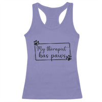 Funny Dog Lover Racerback Tank Top My Therapist Has Paws - Wonder Print Shop