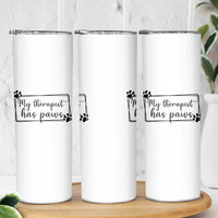 Funny Dog Lover Skinny Tumbler My Therapist Has Paws - Wonder Print Shop