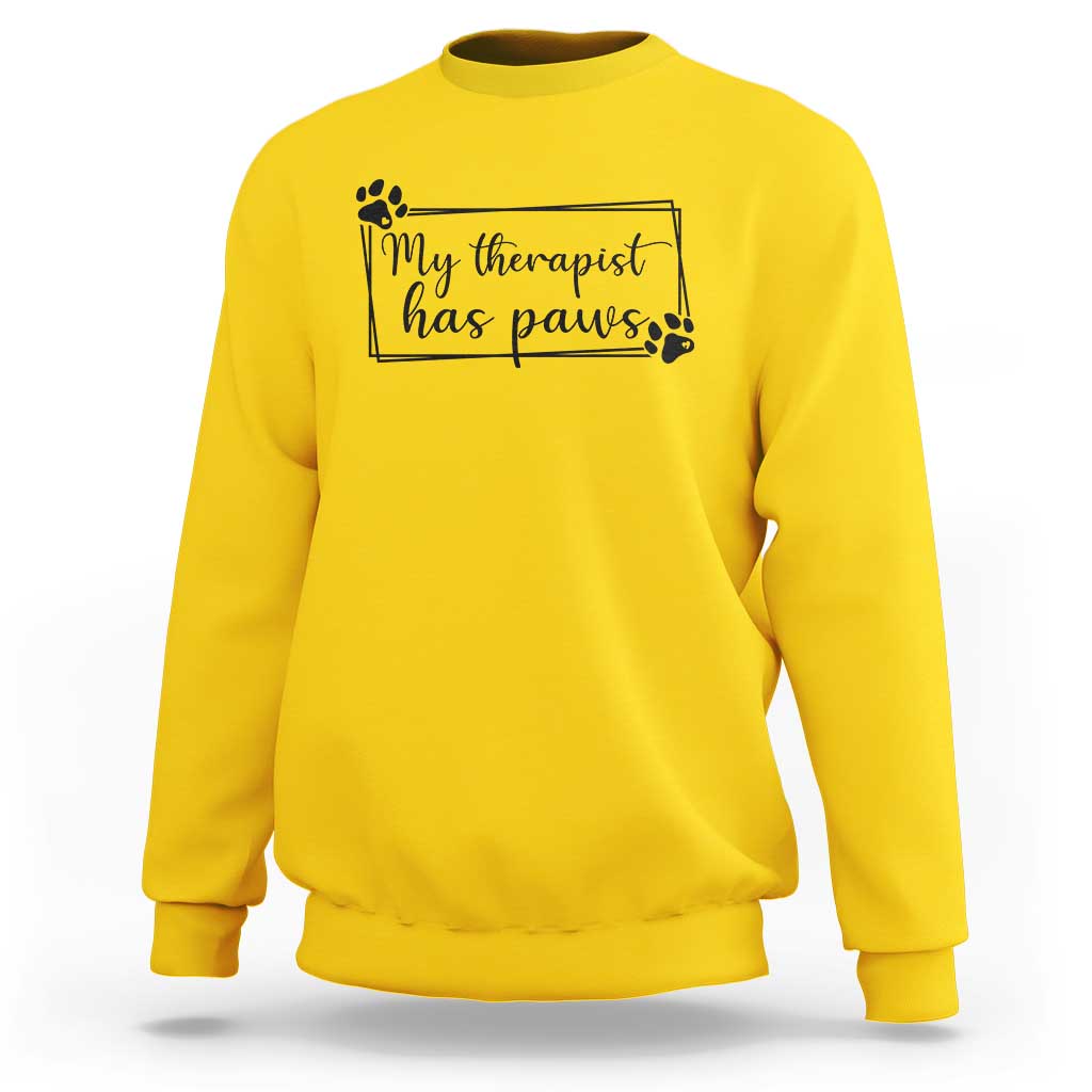 Funny Dog Lover Sweatshirt My Therapist Has Paws - Wonder Print Shop