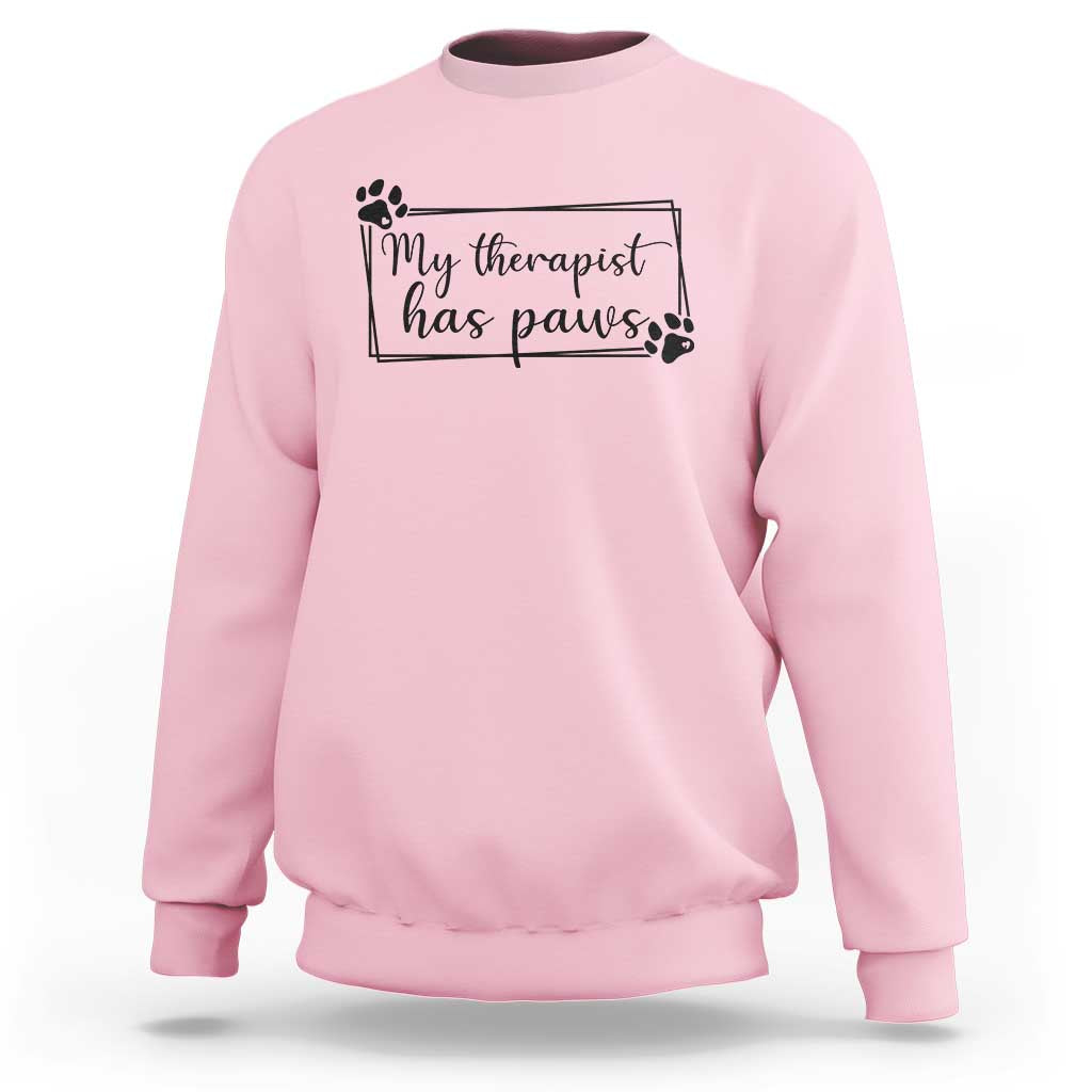 Funny Dog Lover Sweatshirt My Therapist Has Paws - Wonder Print Shop