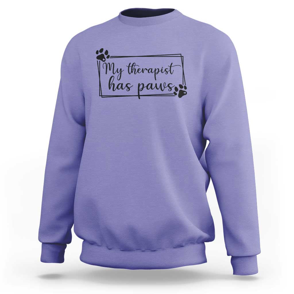 Funny Dog Lover Sweatshirt My Therapist Has Paws - Wonder Print Shop