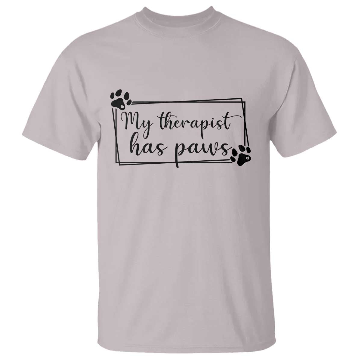Funny Dog Lover T Shirt My Therapist Has Paws - Wonder Print Shop