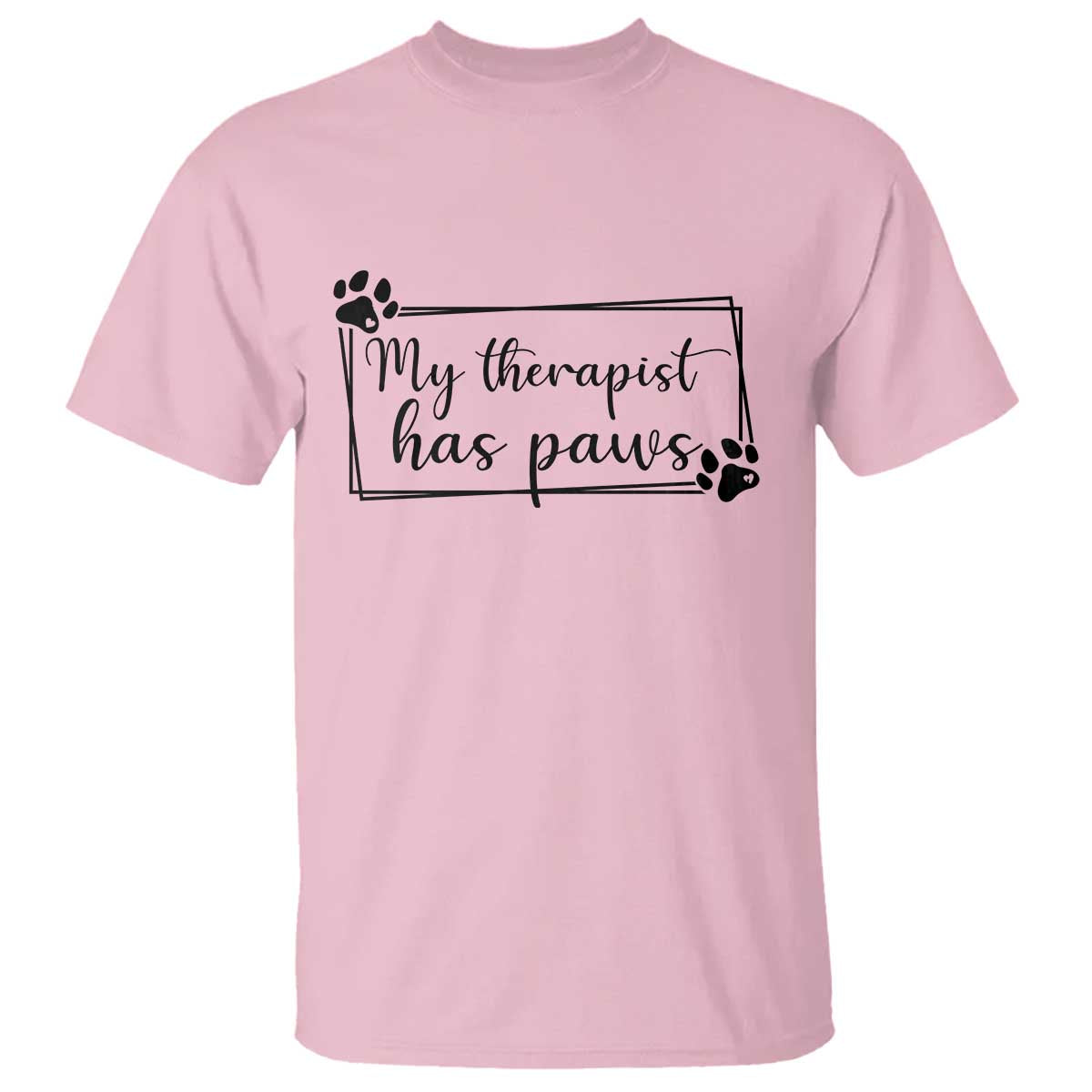 Funny Dog Lover T Shirt My Therapist Has Paws - Wonder Print Shop