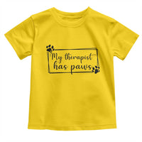 Funny Dog Lover Toddler T Shirt My Therapist Has Paws - Wonder Print Shop