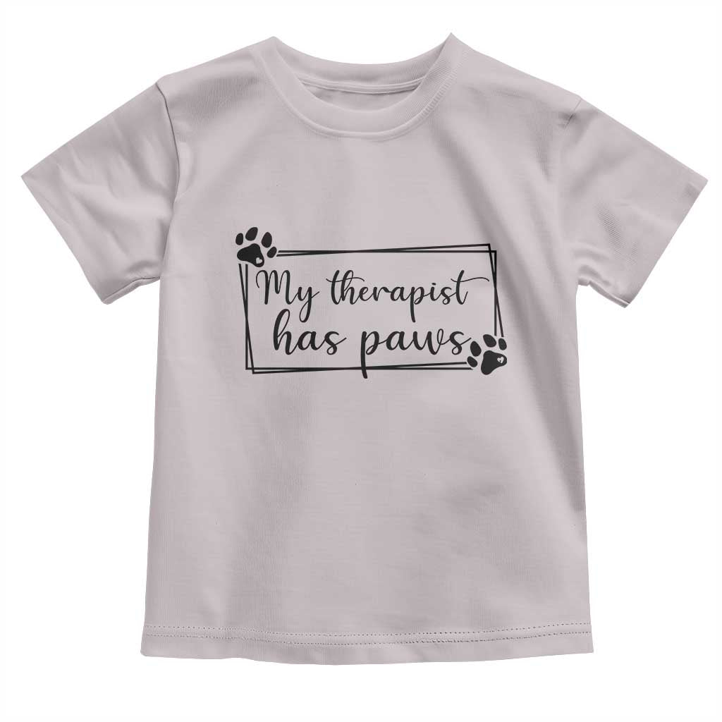 Funny Dog Lover Toddler T Shirt My Therapist Has Paws - Wonder Print Shop