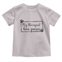 Funny Dog Lover Toddler T Shirt My Therapist Has Paws - Wonder Print Shop