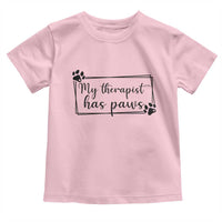 Funny Dog Lover Toddler T Shirt My Therapist Has Paws - Wonder Print Shop
