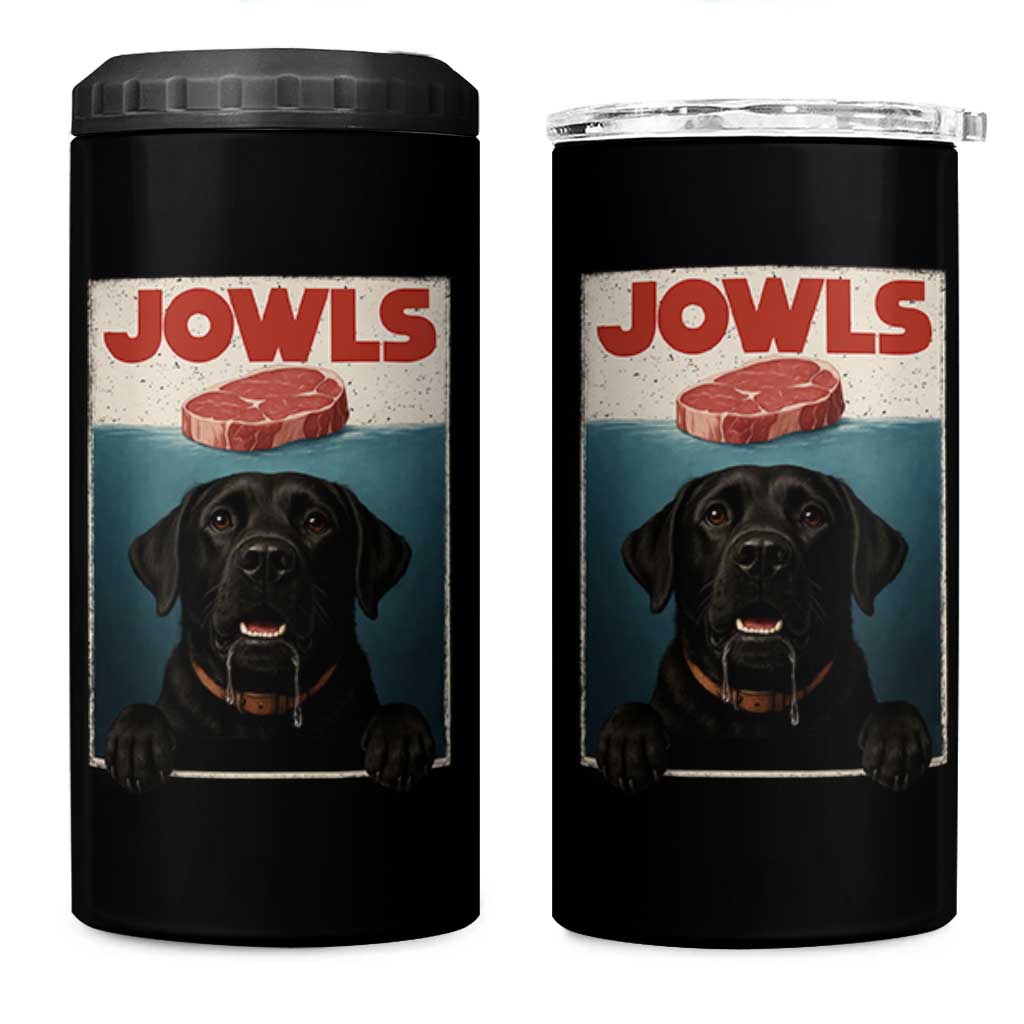 Black Labrador Retriever 4 in 1 Can Cooler Tumbler Funny Jowls Horror Dog Poster - Wonder Print Shop