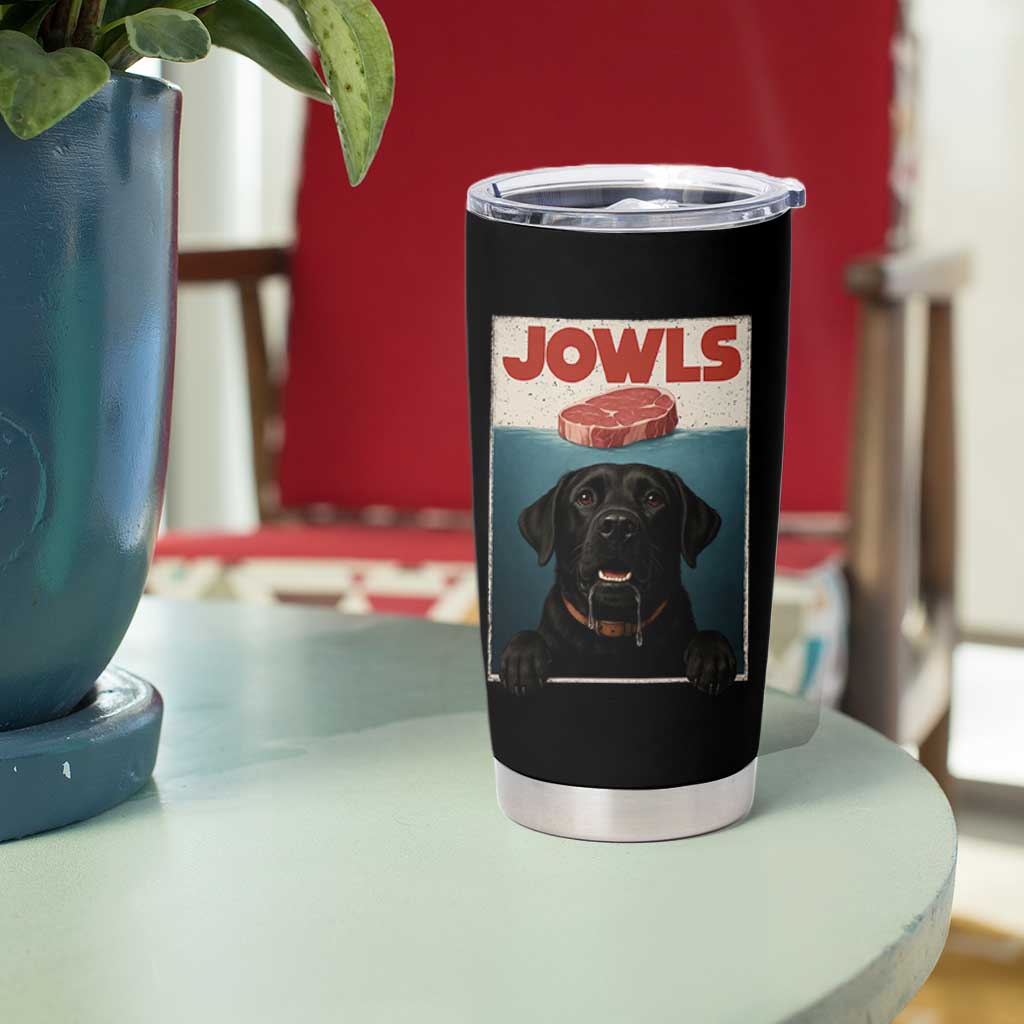 Black Labrador Retriever Tumbler Cup Funny Jowls Horror Dog Poster - Wonder Print Shop
