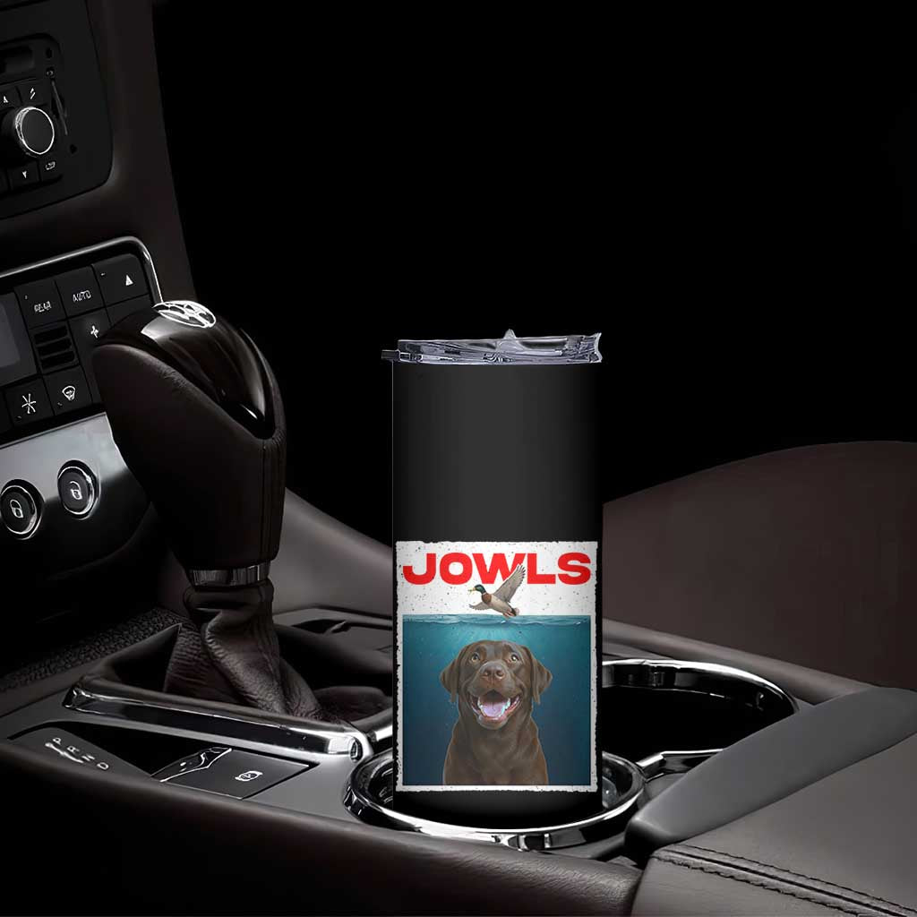 Chocolate Labrador Retriever Skinny Tumbler Funny Jowls Horror Dog Poster - Wonder Print Shop