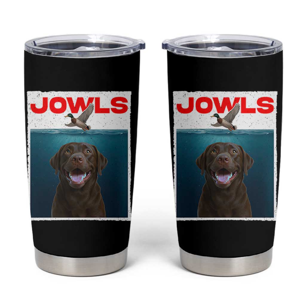 Chocolate Labrador Retriever Tumbler Cup Funny Jowls Horror Dog Poster - Wonder Print Shop