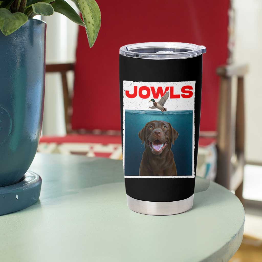 Chocolate Labrador Retriever Tumbler Cup Funny Jowls Horror Dog Poster - Wonder Print Shop