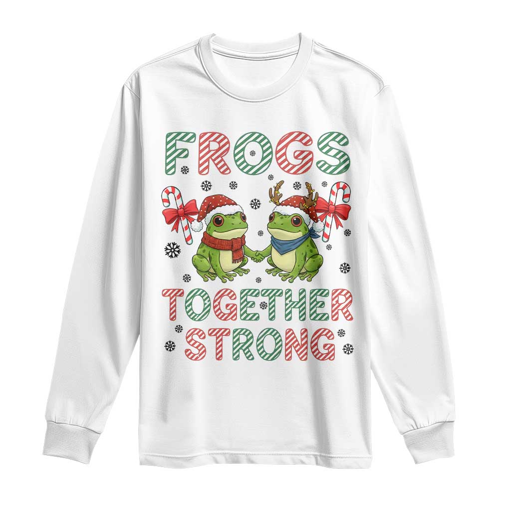 Frogs Together Strong Long Sleeve Shirt Funny Portland Christmas Resist Gift - Wonder Print Shop