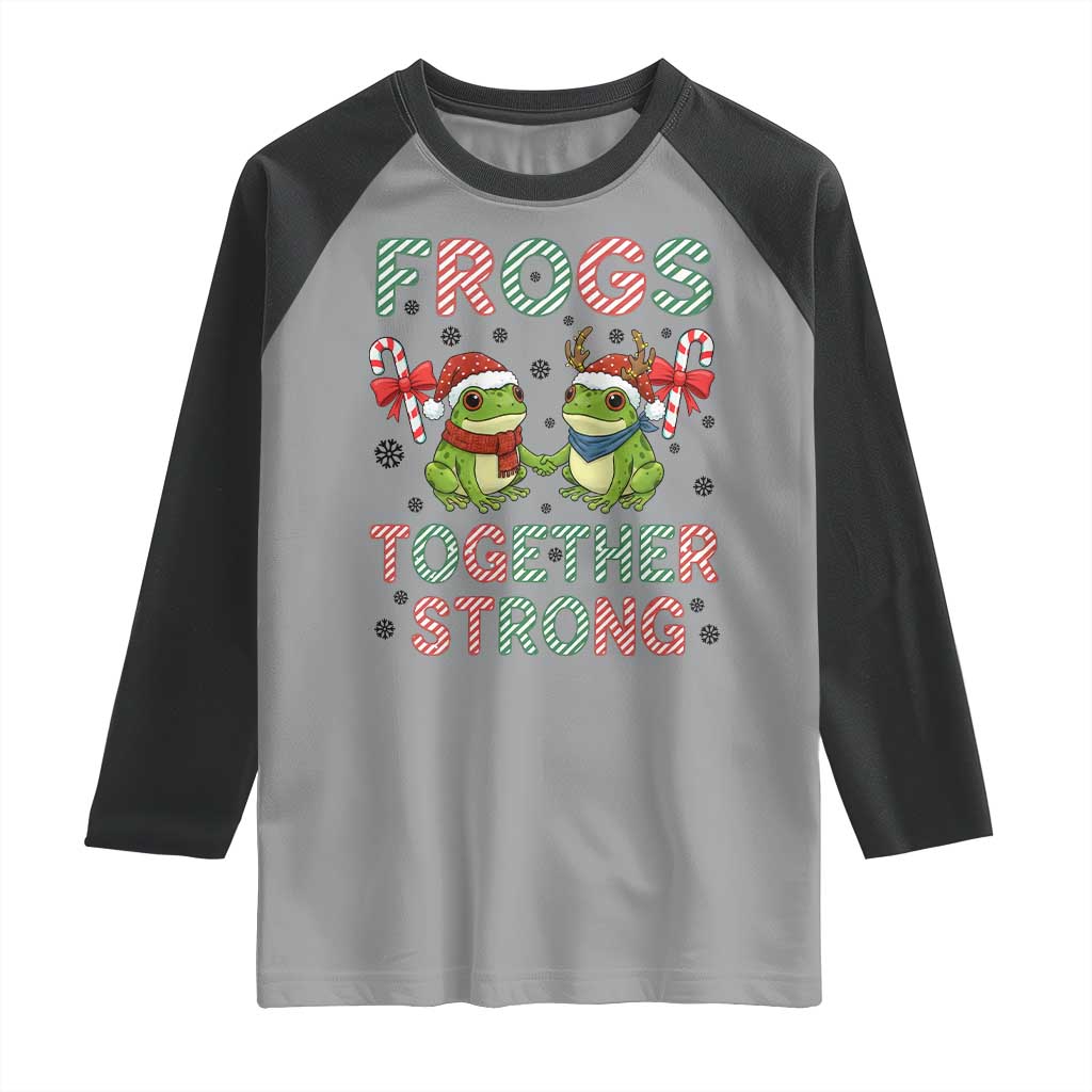Frogs Together Strong Raglan Shirt Funny Portland Christmas Resist Gift - Wonder Print Shop
