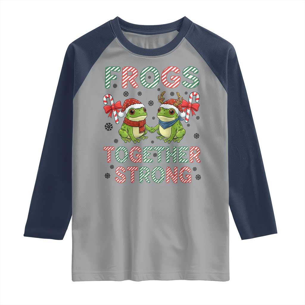 Frogs Together Strong Raglan Shirt Funny Portland Christmas Resist Gift - Wonder Print Shop