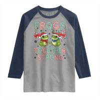 Frogs Together Strong Raglan Shirt Funny Portland Christmas Resist Gift - Wonder Print Shop