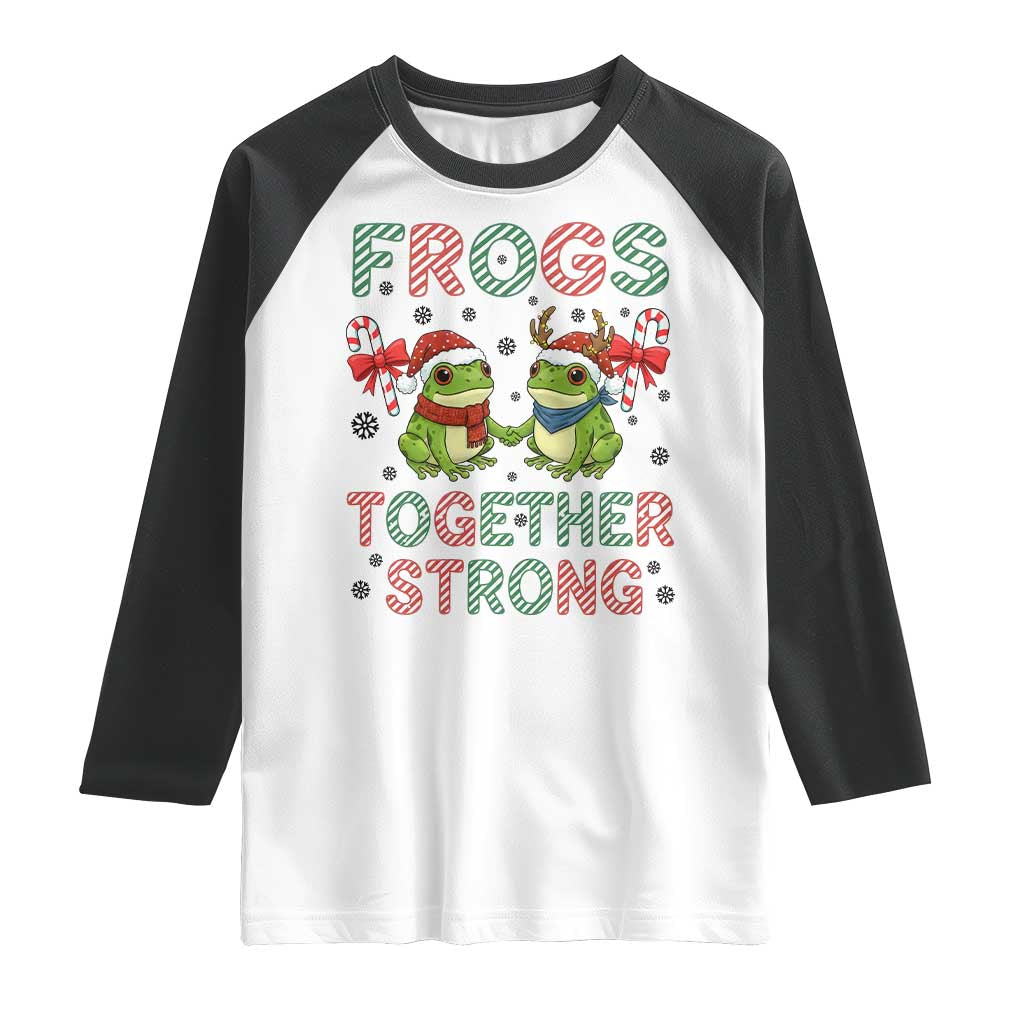Frogs Together Strong Raglan Shirt Funny Portland Christmas Resist Gift - Wonder Print Shop