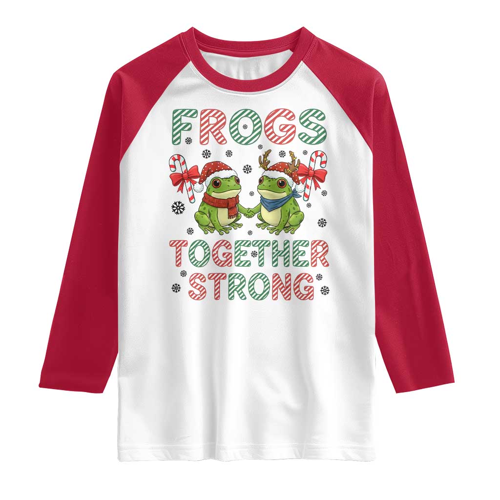 Frogs Together Strong Raglan Shirt Funny Portland Christmas Resist Gift - Wonder Print Shop