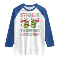 Frogs Together Strong Raglan Shirt Funny Portland Christmas Resist Gift - Wonder Print Shop