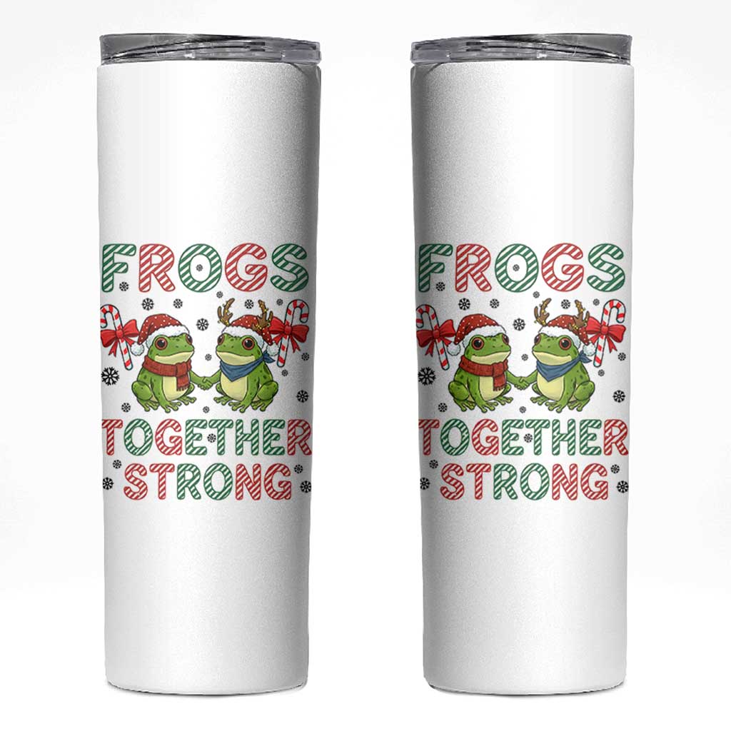Frogs Together Strong Skinny Tumbler Funny Portland Christmas Resist Gift - Wonder Print Shop