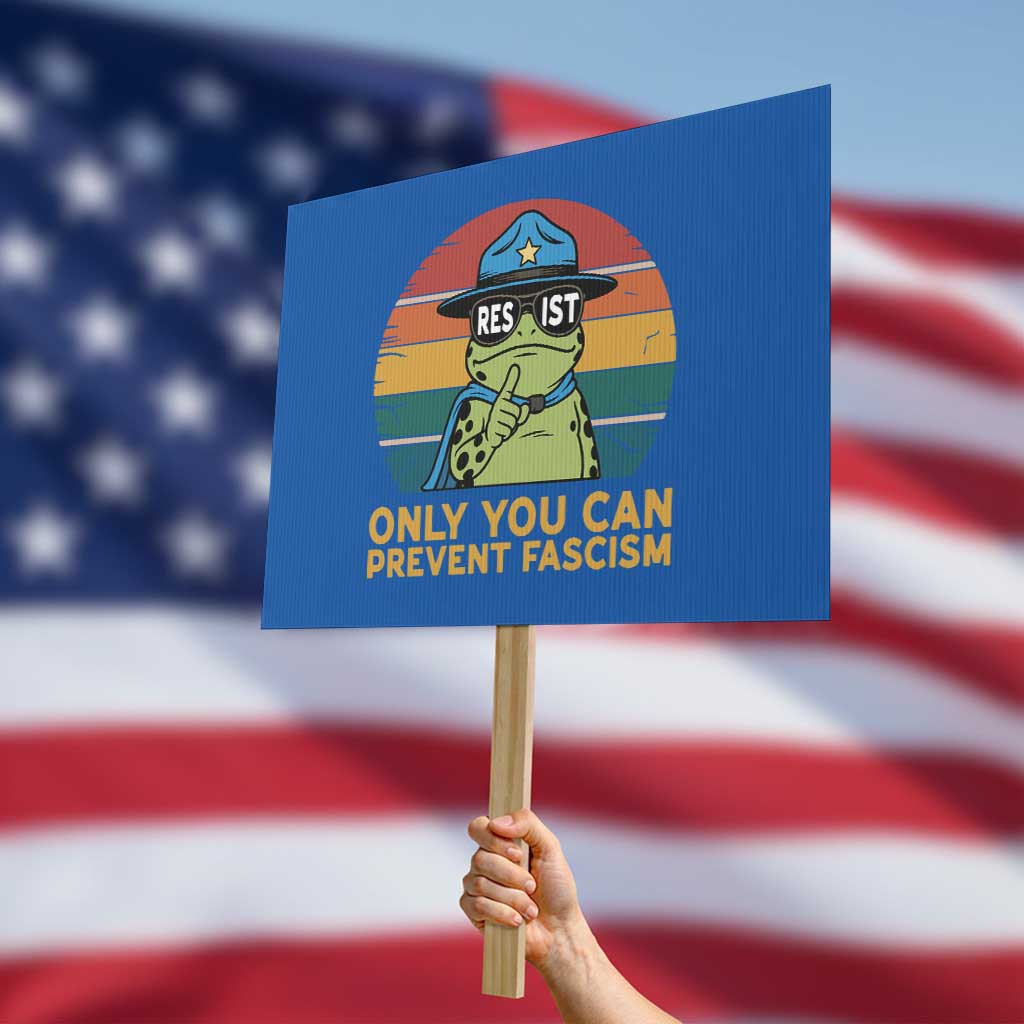 Only You Can Prevent Fascism Protest Sign Funny Portland Frog Protest Gift - Wonder Print Shop