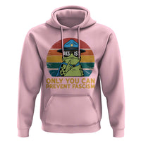 Only You Can Prevent Fascism Hoodie Funny Portland Frog Protest Gift - Wonder Print Shop