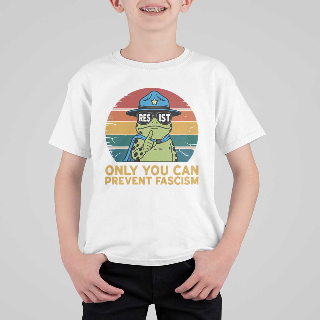 Only You Can Prevent Fascism T Shirt For Kid Funny Portland Frog Protest Gift - Wonder Print Shop