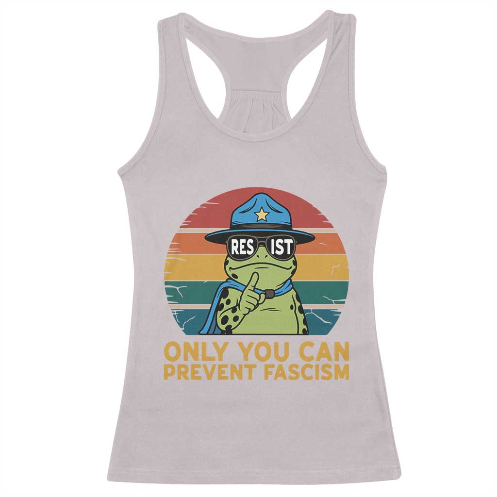 Only You Can Prevent Fascism Racerback Tank Top Funny Portland Frog Protest Gift - Wonder Print Shop