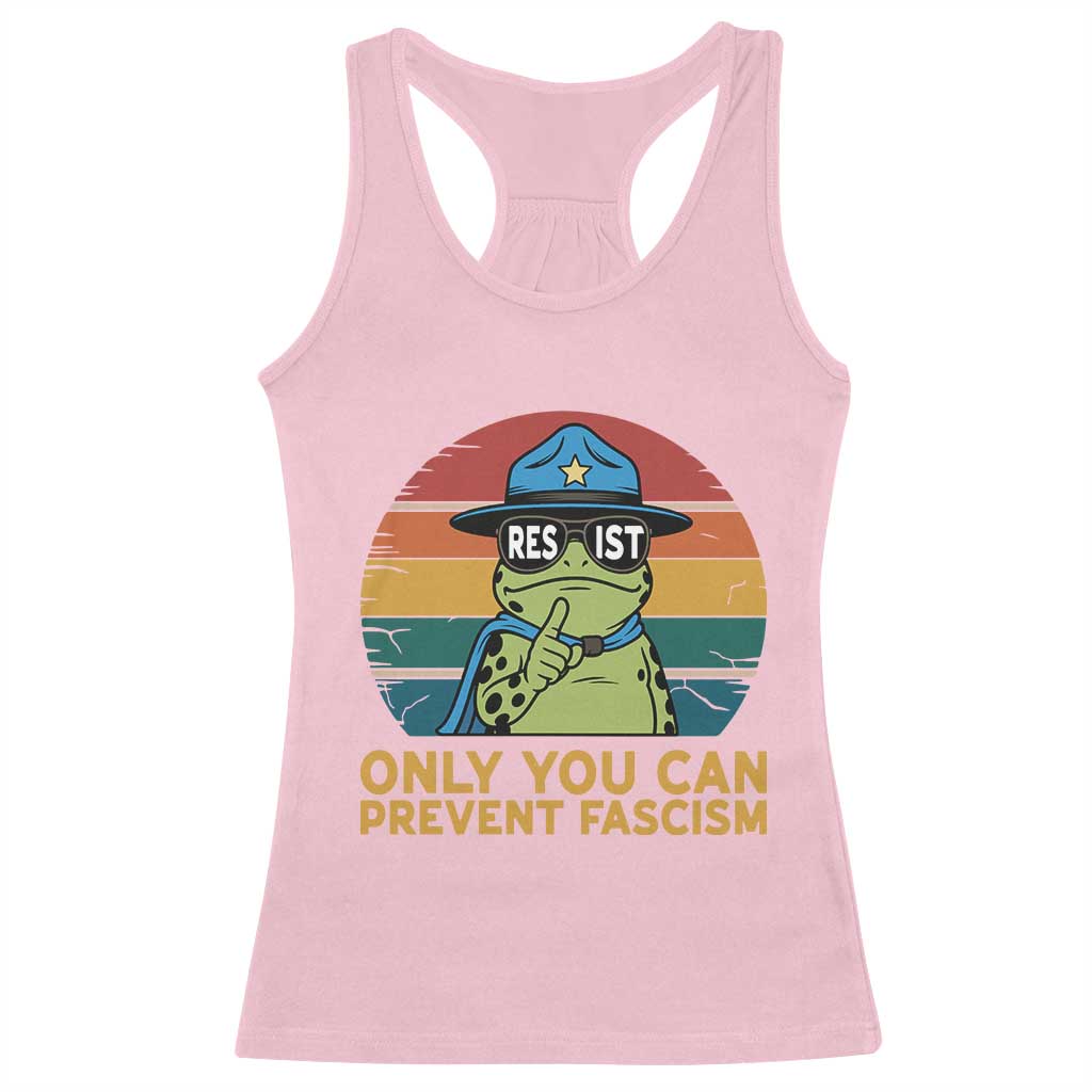 Only You Can Prevent Fascism Racerback Tank Top Funny Portland Frog Protest Gift - Wonder Print Shop