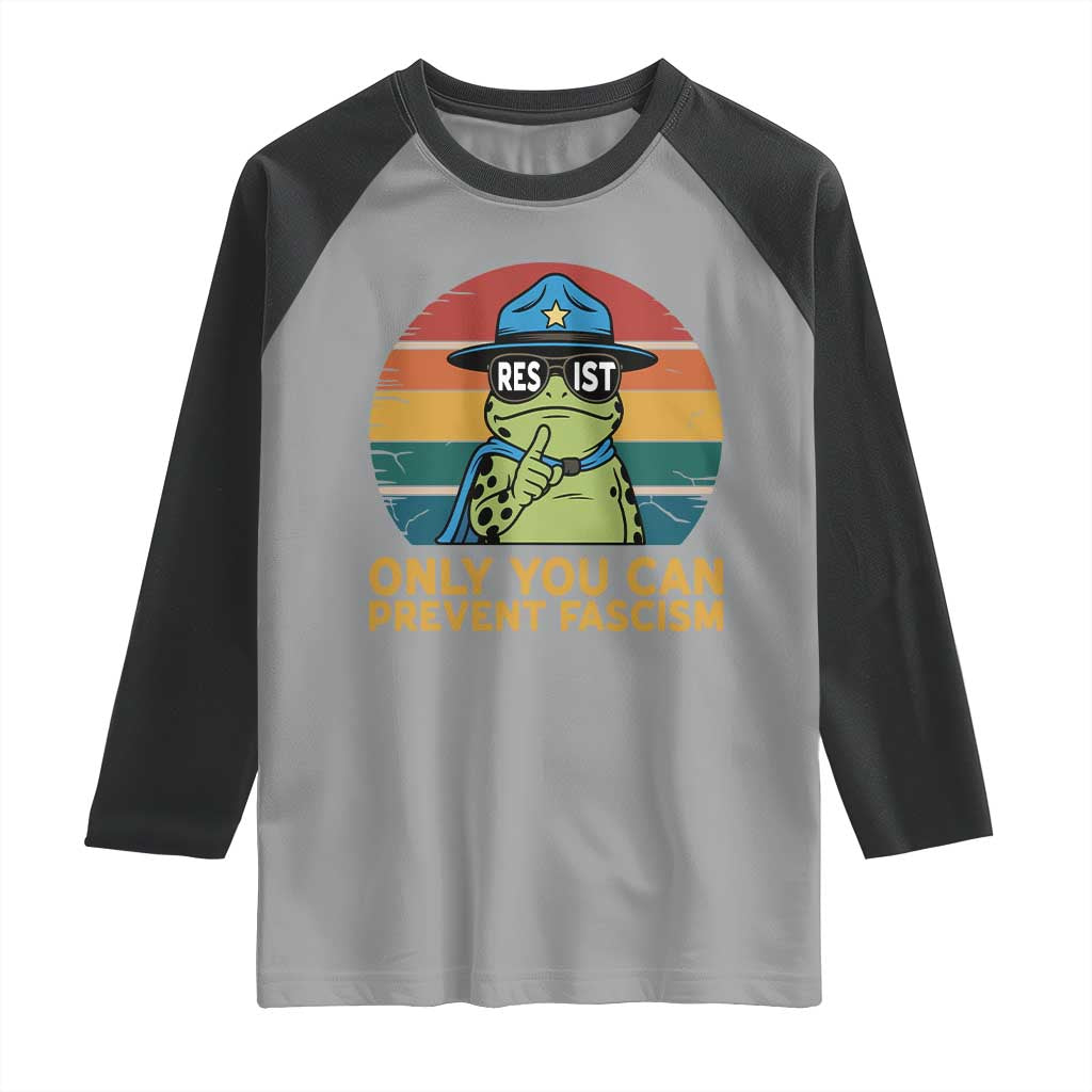 Only You Can Prevent Fascism Raglan Shirt Funny Portland Frog Protest Gift - Wonder Print Shop