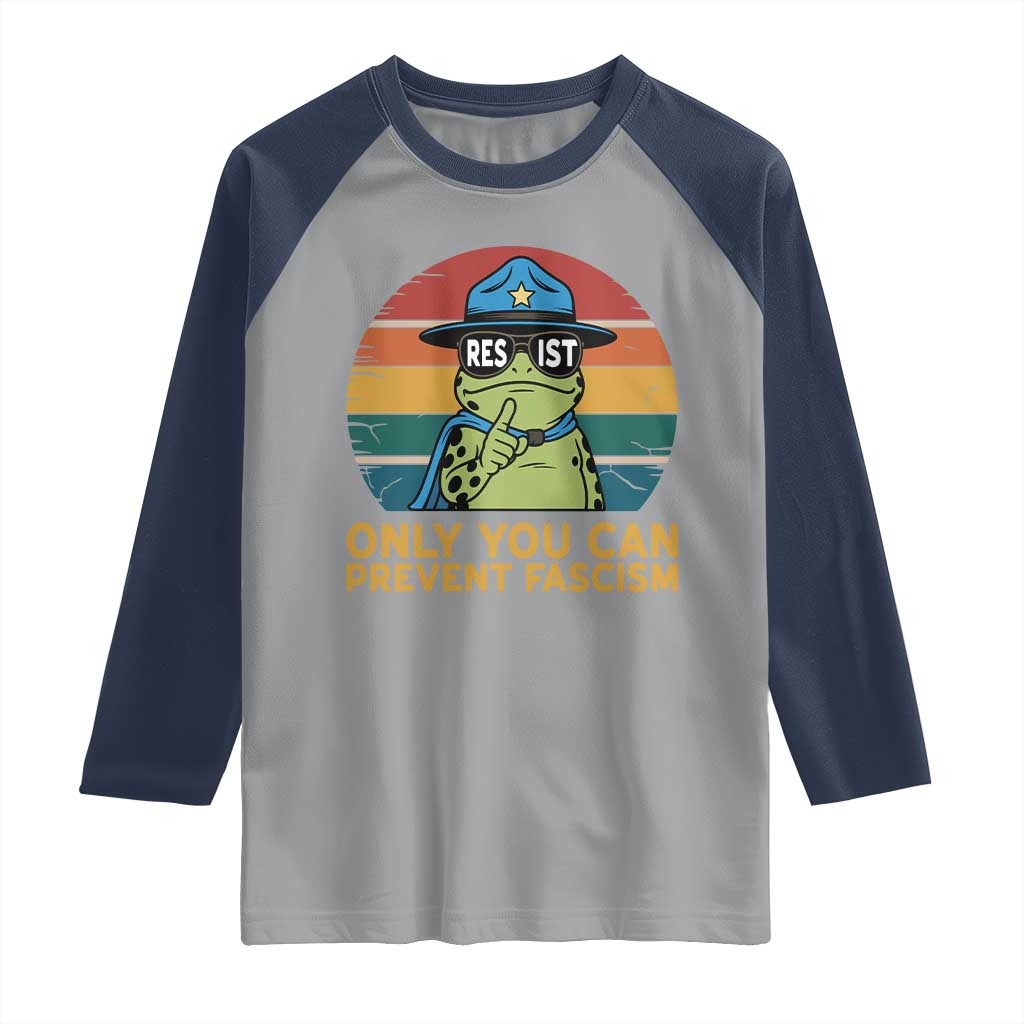 Only You Can Prevent Fascism Raglan Shirt Funny Portland Frog Protest Gift - Wonder Print Shop