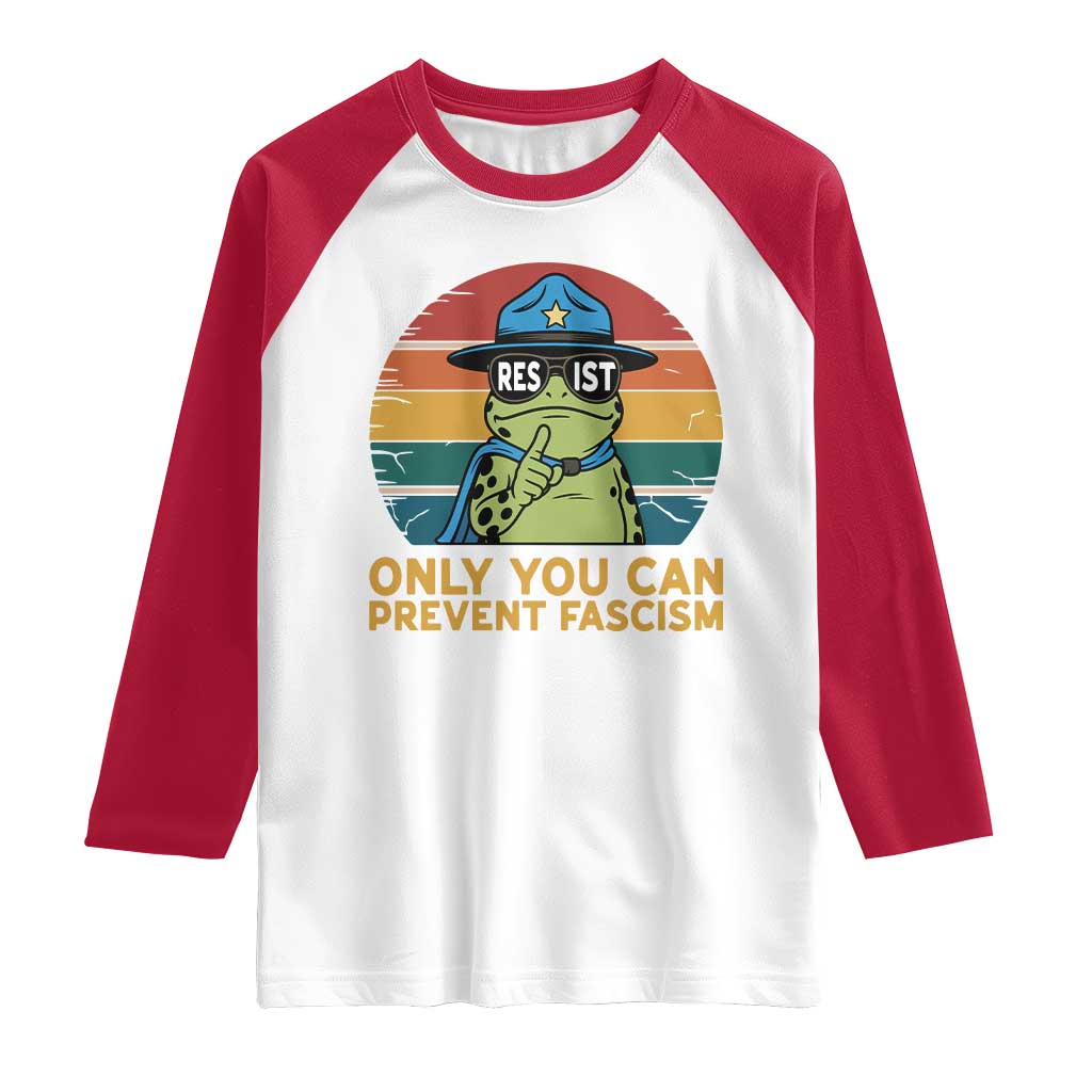 Only You Can Prevent Fascism Raglan Shirt Funny Portland Frog Protest Gift - Wonder Print Shop