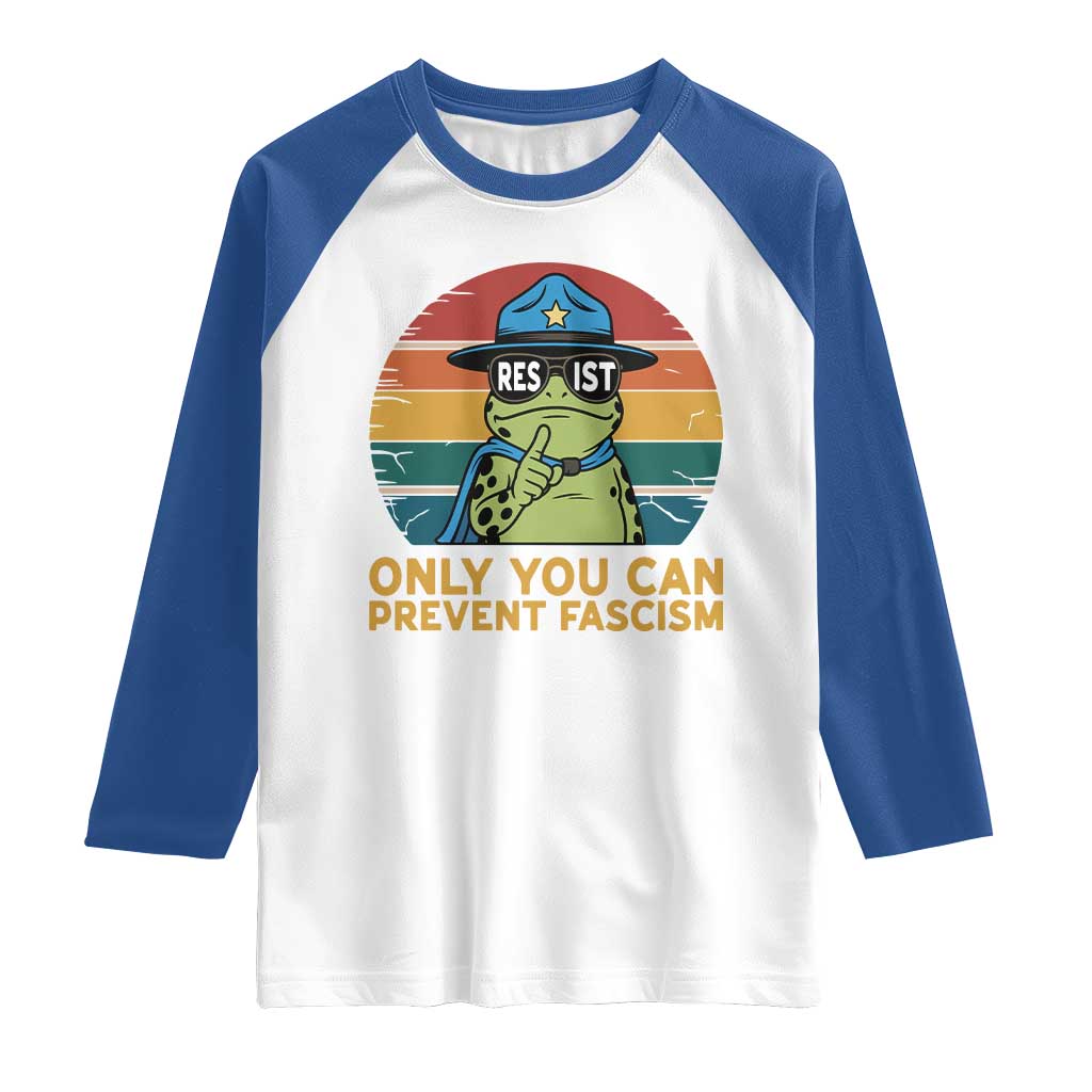 Only You Can Prevent Fascism Raglan Shirt Funny Portland Frog Protest Gift - Wonder Print Shop