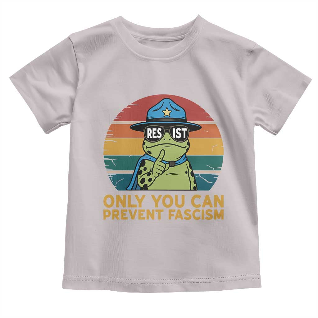 Only You Can Prevent Fascism Toddler T Shirt Funny Portland Frog Protest Gift - Wonder Print Shop