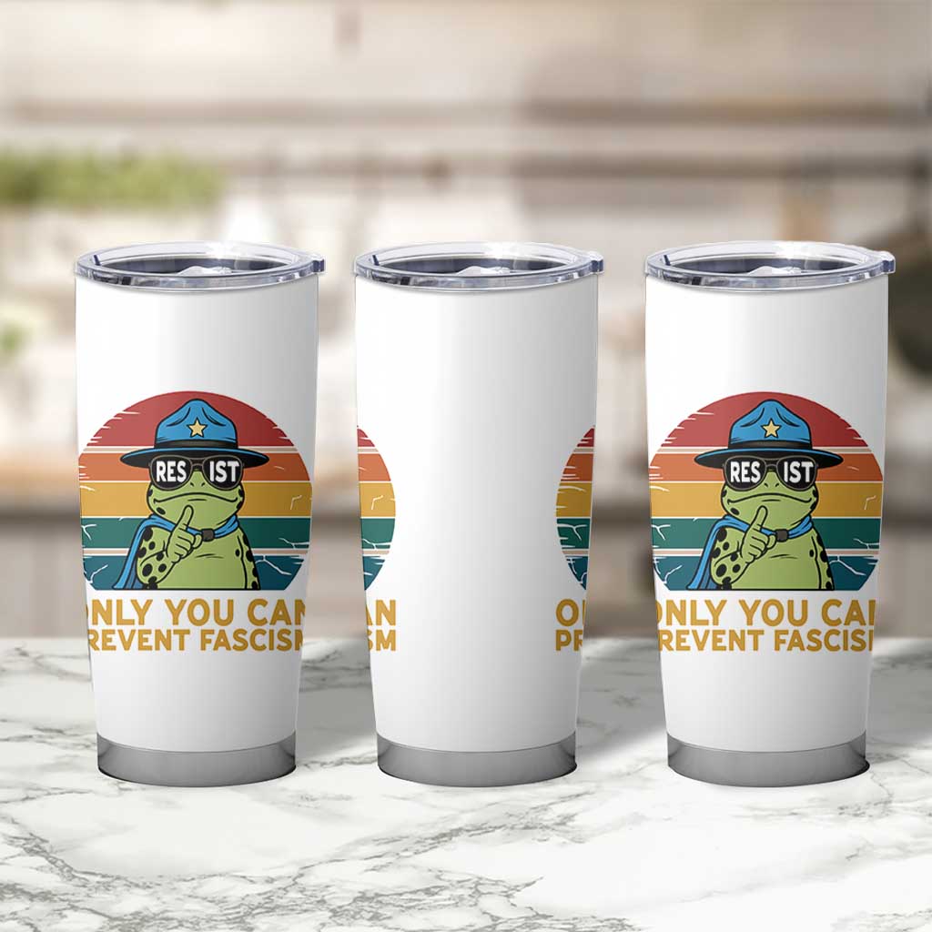 Only You Can Prevent Fascism Tumbler Cup Funny Portland Frog Protest Gift - Wonder Print Shop