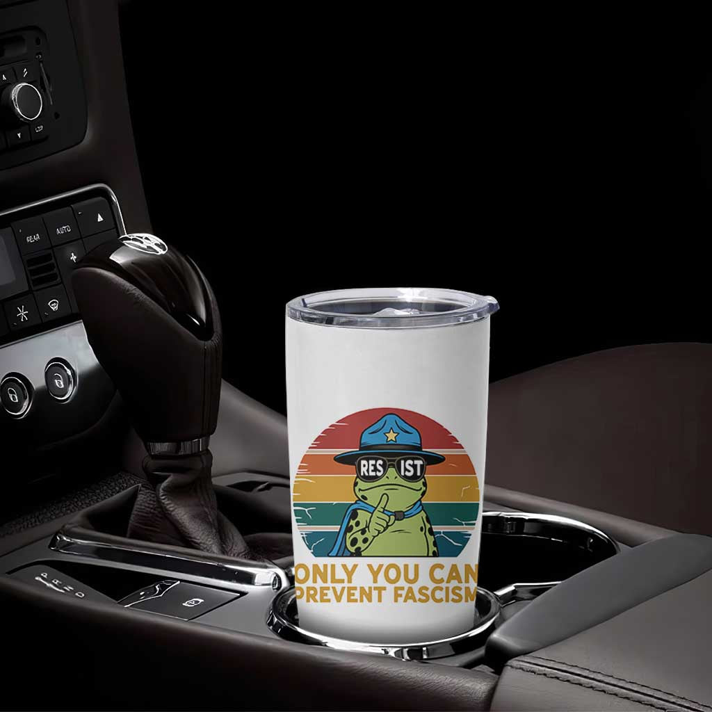 Only You Can Prevent Fascism Tumbler Cup Funny Portland Frog Protest Gift - Wonder Print Shop