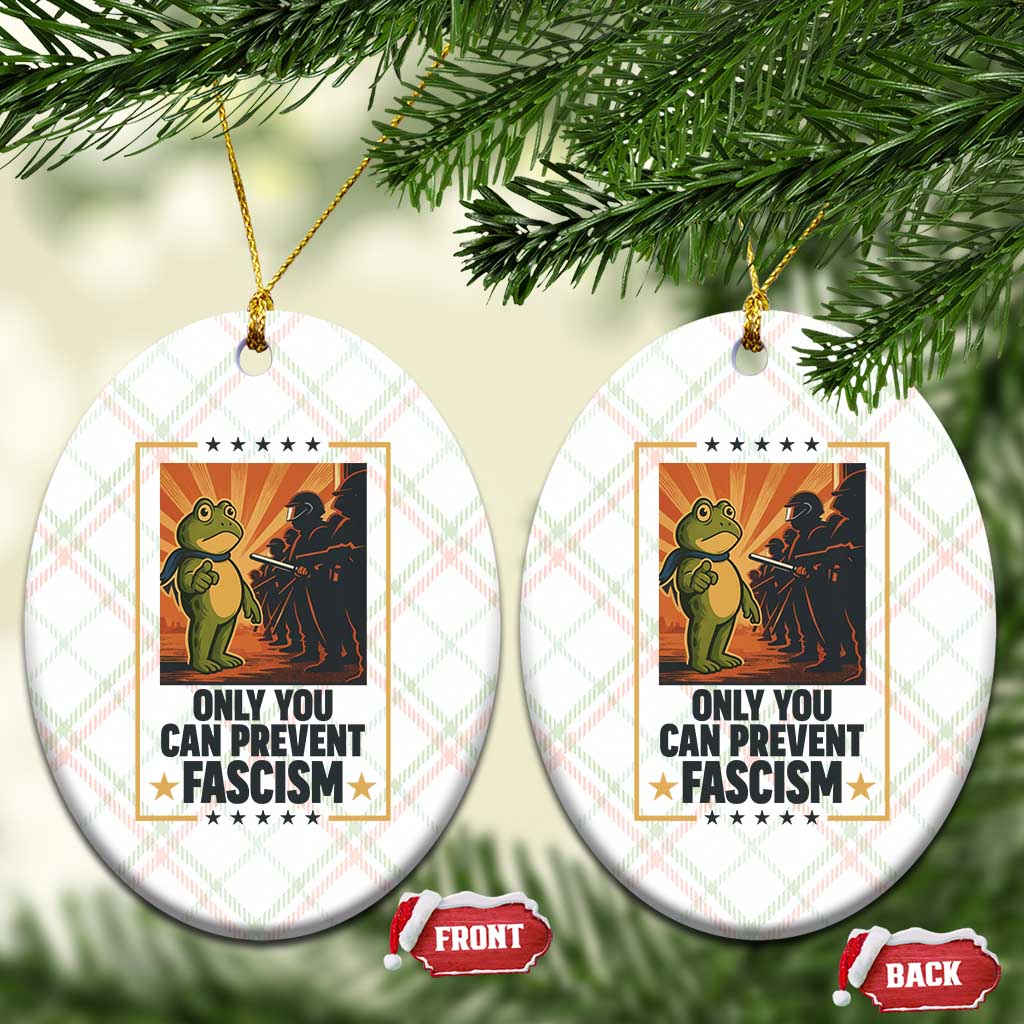 Funny Portland Frog Protest Ceramic Ornament Only You Can Prevent Fascism Gift - Wonder Print Shop