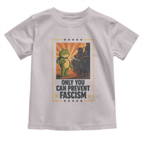 Funny Portland Frog Protest Toddler T Shirt Only You Can Prevent Fascism Gift - Wonder Print Shop